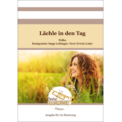         Lächle in den Tag - Sepp Leitinger
    