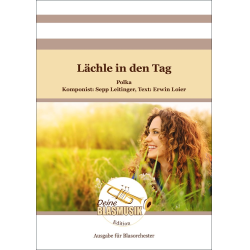         Lächle in den Tag - Sepp Leitinger
    