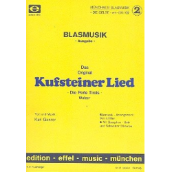         Kufsteiner Lied: für Blasorchester - Karl Ganzer
    