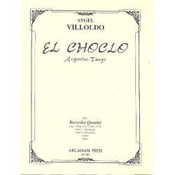         El Choclo for 4 recorders (A(So)A(So)TB) - Angel Gregorio Villoldo
    