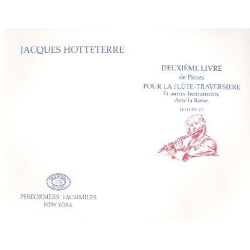         2e Livre de pièces pour la flûte traversière avec la basse op.5 - Jacques-Martin Hotteterre ("Le Romain")
    