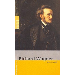         Richard Wagner Monographie - Martin Geck
    