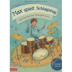         Max spielt Schlagzeug - Von Trommeln, Triangeln und Co (+CD) - Marko Simsa
    