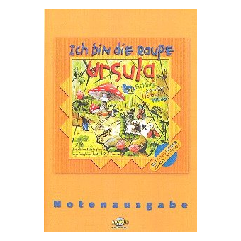 Ich bin die Raupe Ursula Liederheft