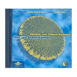         Womit wir leben können - Wie wir beten können - Siegfried Fietz
    
