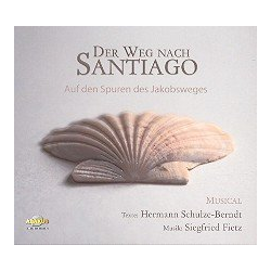         Der Weg nach Santiago CD - Siegfried Fietz
    