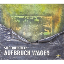        Aufbruch wagen CD - Siegfried Fietz
    