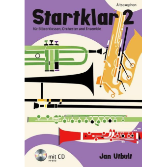 Startklar Band 2 für Bläserklassen - Altsaxophon (+CD)