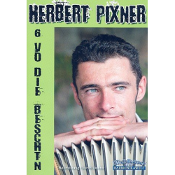         6 vo die Beschten für steirische Handharmonika - Herbert Pixner
    