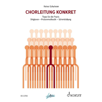 Chorleitung konkret Tipps für die Praxis