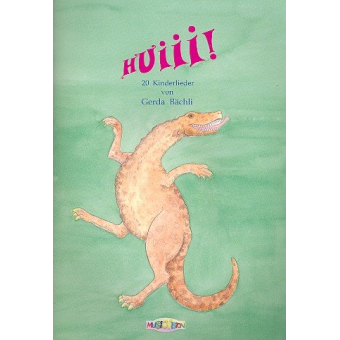 Huiii 20 Kinderlieder