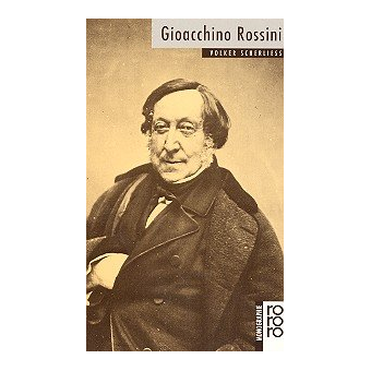 Gioacchino Rossini Monographie