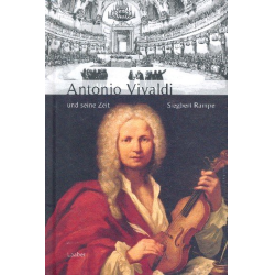         Antonio Vivaldi und seine Zeit - Siegbert Rampe
    