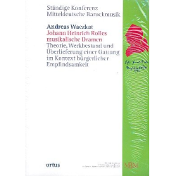         Johann Heinriche Rolles musikalische - Andreas Waczkat
    