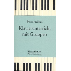         Klavierunterricht mit Gruppen - Peter Heilbut
    