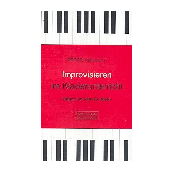 Improvisieren im Klavierunterricht