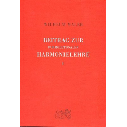         Beitrag zur durmolltonalen Harmonielehre Band 1 - Wilhelm Maler
    