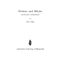         Elefant und Mücke: Intermezzo - Henri Adrien Louis Kling / Arr. August Reckling
    