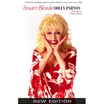 Dolly Parton - Smart Blonde biography