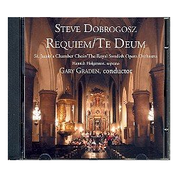         Requiem  and  Te Deum CD - Steve Dobrogosz
    