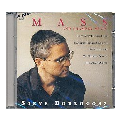         Mass and Chamber Music CD - Steve Dobrogosz
    
