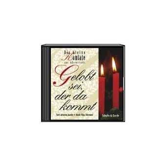 Gelobt sei der da kommt CD