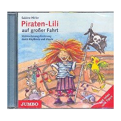         Piraten-Lili auf großer Fahrt CD - Sabine Hirler
    