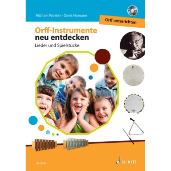 Orff-Instrumente neu entdecken (+MP3-CD)
