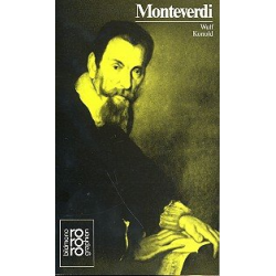         Claudio Monteverdi Monographie - Wulf Konold
    