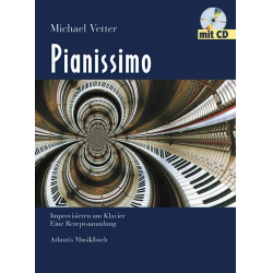         Pianissimo (+CD) Improvisieren - Michael Vetter
    