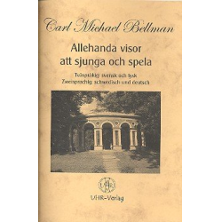         Allehanda visor att sjunga och spela - Carl Michael Bellman
    