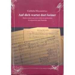         Auf dich wartet dort keiner Impressionen aus dem Leben der polnischen - Gabriela Moyseowicz
    