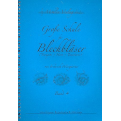         Große Schule für Blechbläser Band 4 - Friedrich Weingärtner
    