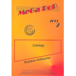        JE: Candy - Robbie Williams / Arr. Peter W. Mocha
    