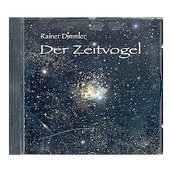         Der Zeitvogel CD - Rainer Dimmler
    