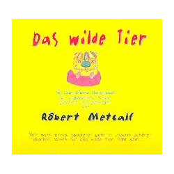         Das wilde Tier CD - Robert Metcalf
    