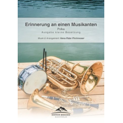         Erinnerung an einen Musikanten - Polka für Bläser Ensemble Partitur - Hans-Peter Pirchmoser
    