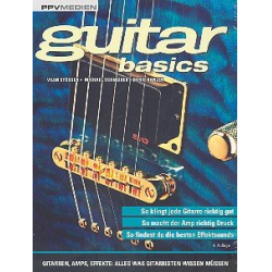         Guitar Basics Gitarren, Amps, Effekte - Michael Schneider
    