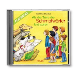         Als die Tiere die Schimpfwörter - Mechthild von Schoenebeck
    