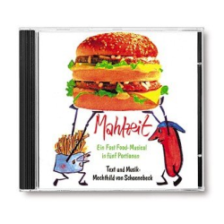         Mahlzeit Fast-Food-Musical in - Mechthild von Schoenebeck
    