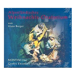         Alpenländisches Weihnachts-Oratorium - Hans Berger
    