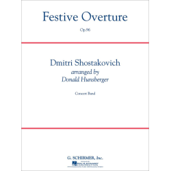         Festive Overture op. 96 - Dmitri Shostakovitch / Schostakowitsch / Arr. Donald R. Hunsberger
    