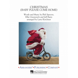         Christmas (Baby Please Come Home) - Ellie Greenwich / Arr. Larry Kerchner
    