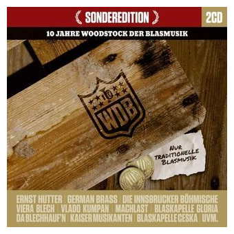 CD: 10 Jahre Woodstock der Blasmusik - Sonderedition
