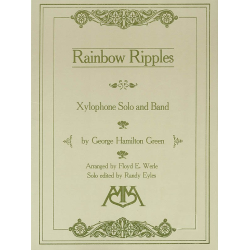         Rainbow Ripples - George Hamilton Green / Arr. Floyd E. Werle
    