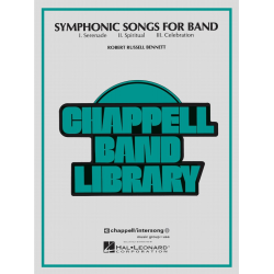         Symphonic Songs for Band - Robert Russell Bennett
    