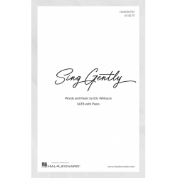         Sing Gently - Eric Whitacre
    