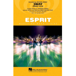         Sway ( Quien Sera ) - Marching Band - Pablo Beltran Ruiz / Arr. Michael Brown Will Rapp
    