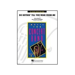         Do Nothin' Till You Hear From Me - Duke Ellington / Arr. John Moss
    