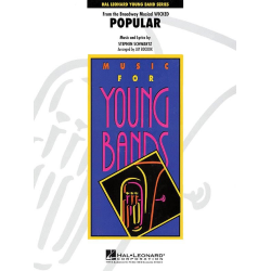         Popular - Stephen Schwartz / Arr. Jay Bocook
    
